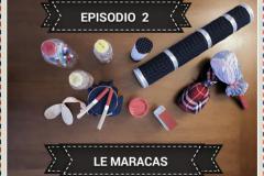 episodio 2: le maracas